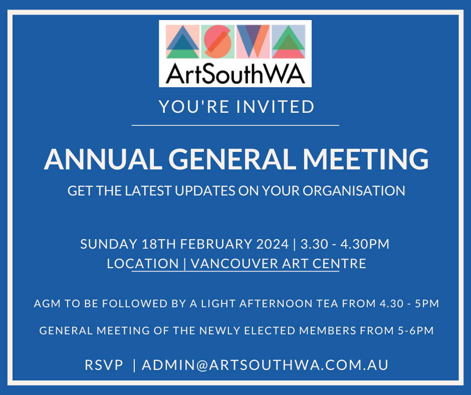 2024 ANNUAL GENERAL MEETING ArtSouthWA Inc